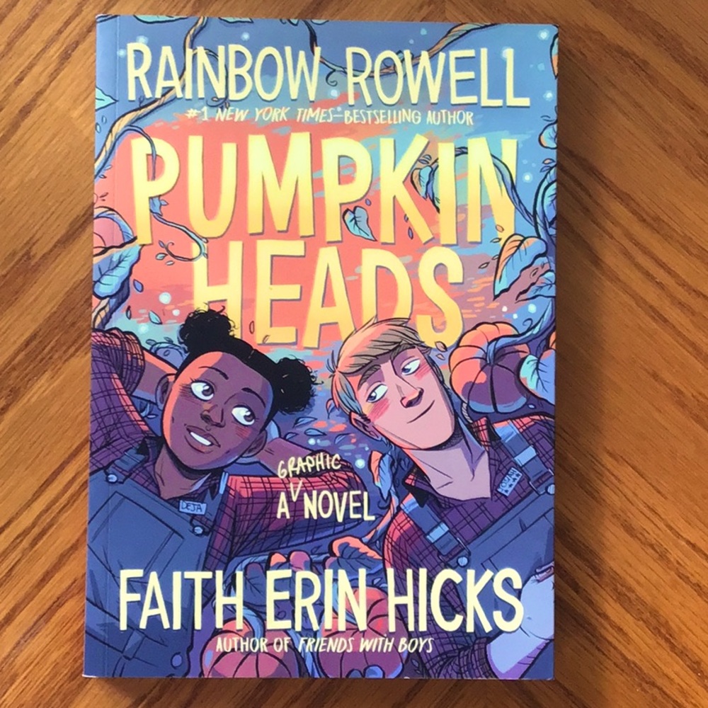 New!   From Rainbow Rowell PUMPKIN HEADS. A Graphic Novel